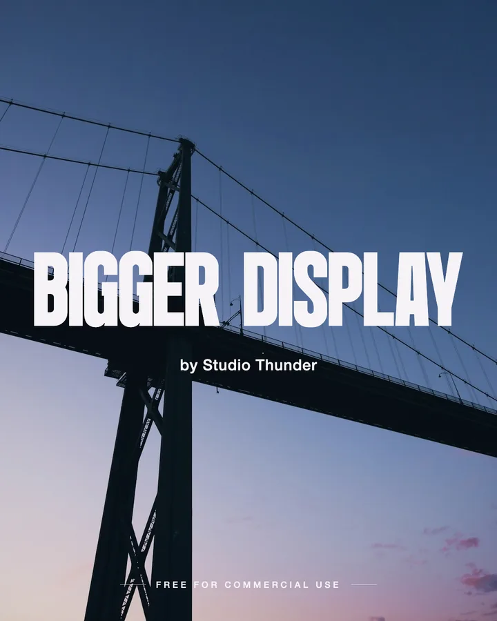 Bigger Display font by Studio Thunder