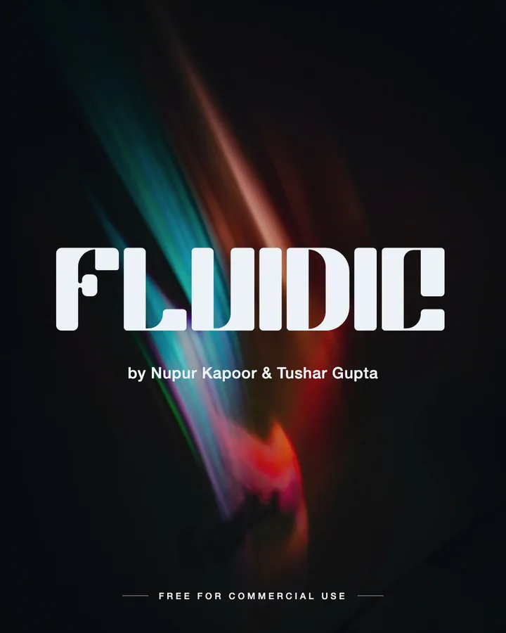 Fluidic font by Nupur Kapoor & Tushar Gupta